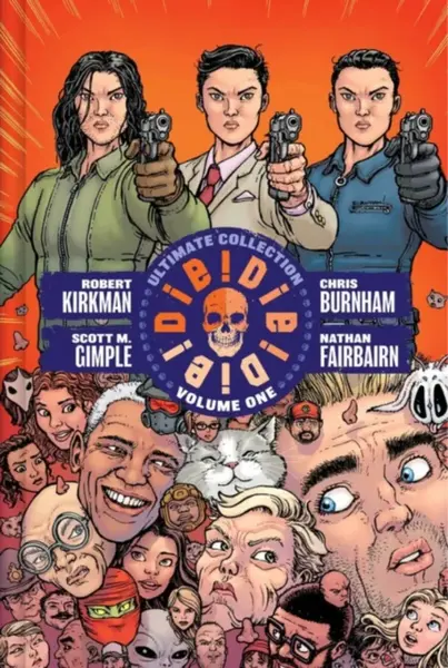 Die!Die!Die! Deluxe Hardcover - Robert Kirkman, Scott M. Gimple