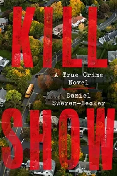 Kill Show - Daniel Sweren-Becker