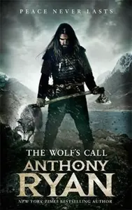 The Wolf´s Call - Anthony Ryan
