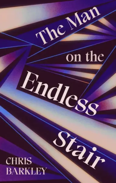 The Man on the Endless Stair - Chris Barkley