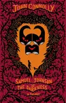 Samuel Johnson vs the Darkness Trilogy - John Connolly