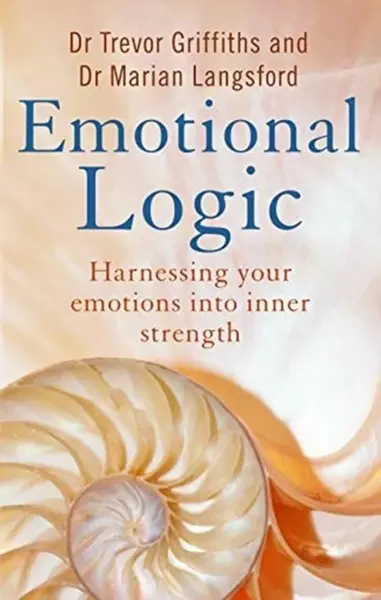 Emotional Logic - Trevor Griffiths, Marian Langsford