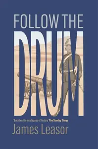 Follow the Drum - James Leasor