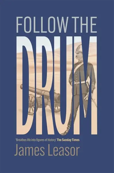 Follow the Drum - James Leasor