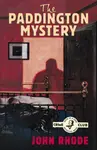 The Paddington Mystery - John Rhode