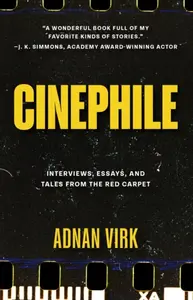 Cinephile - Adnan Virk