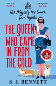 Queen Who Came in from the Cold - Sophia Bennett