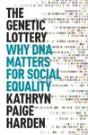 The Genetic Lottery - Harden Kathryn Paige