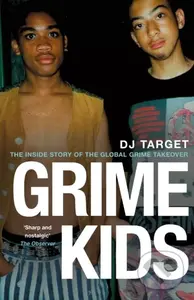 Grime Kids (NOW A MAJOR BBC DRAMA) - Dj Target