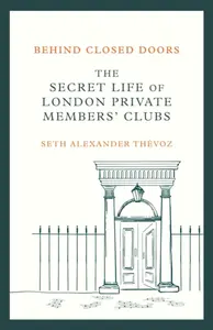 Behind Closed Doors - Seth Alexander Thevoz