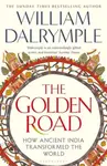 The Golden Road - William Dalrymple