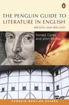 The Penguin Guide to Literature in English: Britain And Ireland - Ronald Carter, John McRae