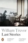 Last Stories - William Trevor