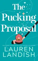 The Pucking Proposal - Lauren Landish