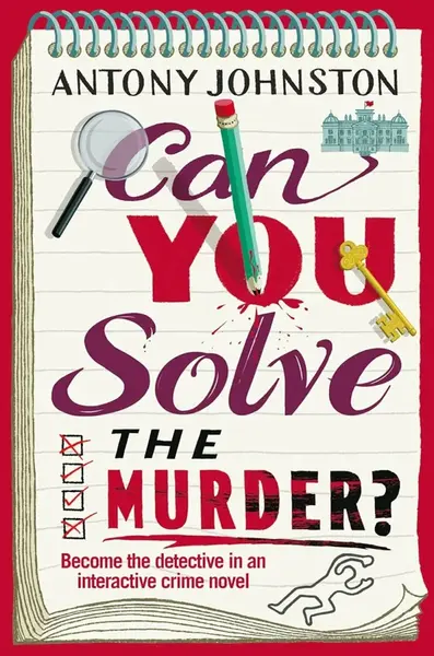 Can You Solve the Murder - Antony Johnston
