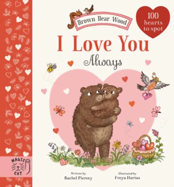 Brown Bear Wood: I Love You Always - Piercey Rachel