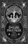 The Watkins Book of English Folktales - Neil Philip