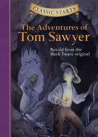 Classic StartsÂ®: The Adventures of Tom Sawyer - Mark Twain