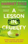 A Lesson in Cruelty - Harriet Tyce