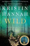 Wild - Kristin Hannahová