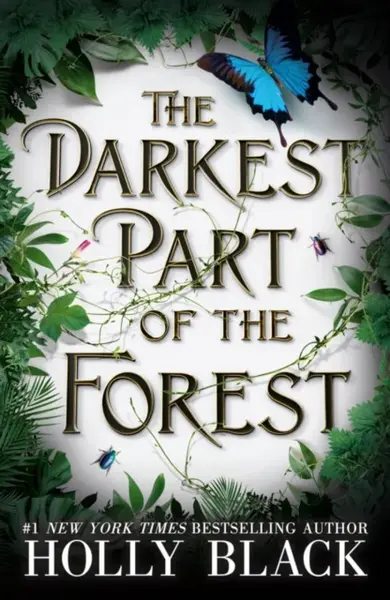 The Darkest Part of the Forest - Holly Black
