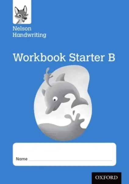 Nelson Handwriting: Reception/Primary 1: Starter B Workbook (pack of 10) - Warwick Anita, Nicola York