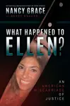 What Happened to Ellen? - Nancy Grace