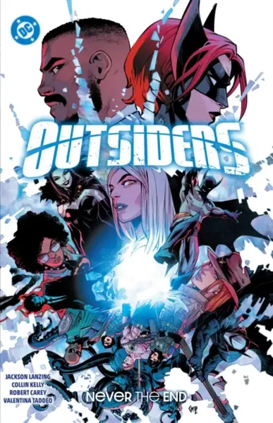 Outsiders Vol. 2: Never the End - Jackson Lanzing, Collin Kelly