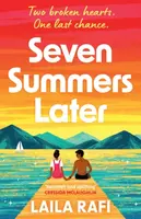 Seven Summers Later - Laila Rafi