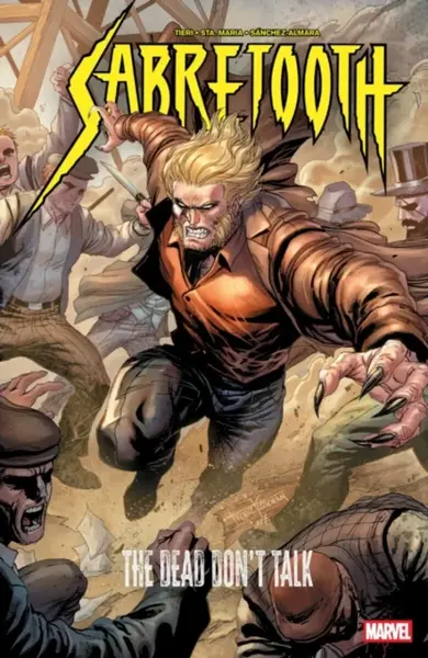 Sabretooth: The Dead Don't Talk - Frank Tieri
