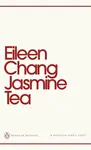 Jasmine Tea - Eileen Chang