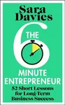 Six-Minute Entrepreneur - Davies Sara