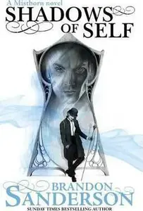 Shadows of Self - Brandon Sanderson