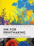 Ink for Printmaking - Michael Craine, Professor Stephen  Hoskins
