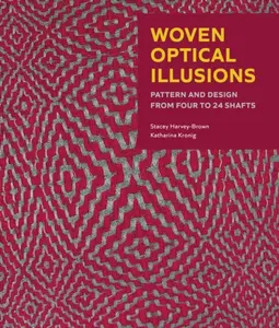 Woven Optical Illusions - Katharina Kronig, Stacey Harvey-Brown