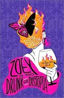 Zoey is too Drunk for this Dystopia - David Wong, Jason Pargin