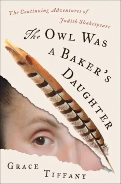 The Owl Was a Bakerâ€™s Daughter - Grace Tiffany