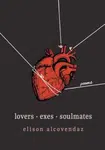 Lovers Exes Soulmates - Elison Alcovendaz