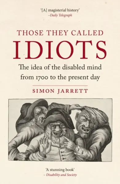 Those They Called Idiots - Simon Jarrett