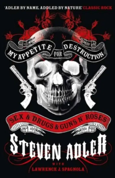 My Appetite for Destruction - Steven Adler