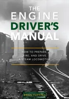 The Engine Driver's Manual - Brian Topping