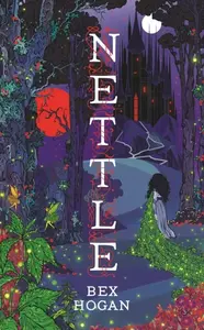 Nettle - Bex Hoganová