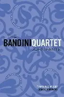 The Bandini Quartet - John Fante