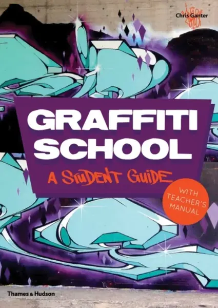 Graffiti School - Chris Ganter