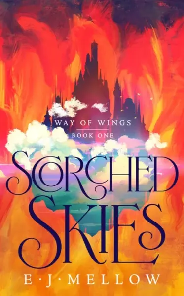 Scorched Skies - E.J. Mellow