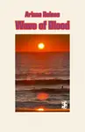 Wave of Blood - Ariana Reines