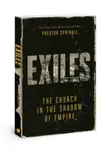 Exiles - Dr Preston M Sprinkle