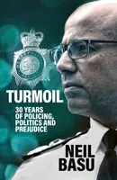 Turmoil: The Official Autobiography - Neil Basu