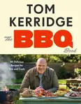 The BBQ Book - Tom Kerridge