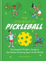 The Little Book of Pickleball - Laura Francis